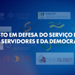 Manifesto assinado por diversas entidades demonstra preocupação com propostas para o serviço público nas eleições
