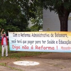 Servidores convocam greve para protestar contra a reforma administrativa