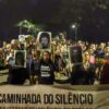Caminhada do Silêncio lembra vítimas da ditadura militar e do Estado brasileiro