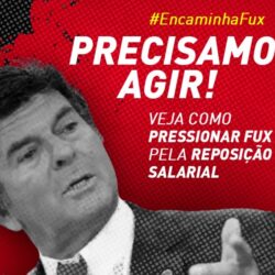 #EncaminhaFux: Fenajufe disponibiliza campanha digital para pressionar presidente do STF