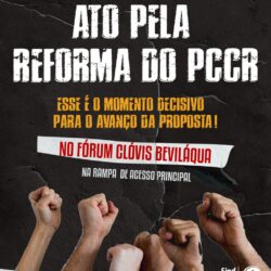 O ato de quinta-feira será agora realizado na rampa de acesso ao Fórum Clóvis Beviláqua. Esse é o momento decisivo para que a reforma do PCCR avance no TJCE e, em seguida, na Assembleia Legislativa.