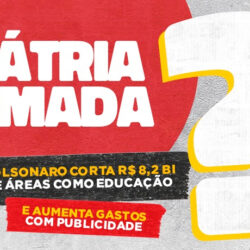 Bolsonaro corta R$ 8,2 bi da Educação e da Saúde e aumenta gastos com publicidade