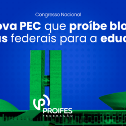 CCJ aprova PEC que proíbe bloqueio de verbas federais para a educação