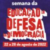 22 a 26 de agosto: semana de paralisação denuncia cortes e dialoga com a sociedade em defesa da universidade pública