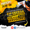 PARTICIPE DO ATO VIRTUAL EM DEFESA DOS SERVIÇOS PÚBLICOS E DOS SERVIDORES(AS)!