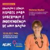 EDUCAÇÃO E CIÊNCIA – Presidente da Academia Brasileira de Ciências (ABC) vem a Fortaleza no dia 12/9 para ministrar conferência