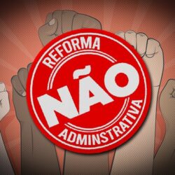 Fonasefe alerta para a necessidade de retomar a luta contra a Reforma Administrativa