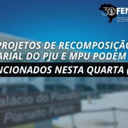 Projetos de recomposição salarial do PJU e MPU podem ser sancionados nesta quarta (11)