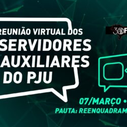 Fenajufe convoca reunião com Sindicatos para tratar do reenquadramento dos auxiliares