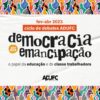 DEMOCRACIA E EMANCIPAÇÃO – ADUFC promove ciclo de debates com palestra inaugural do filósofo Vladimir Safatle (USP), no dia 9/2
