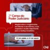 CNJ realiza 2º Censo do Poder Judiciário entre os dias 17 de abril e 17 de maio