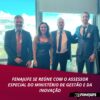 Negociação coletiva: Fenajufe se reúne com assessor especial do Ministério de Gestão e Inovação em Serviços Públicos
