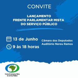Frente Parlamentar Mista: reunião final de preparação do relançamento reitera programação; confira
