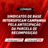 Antecipação da parcela: sindicatos atendem Fenajufe e realizam atos em vários estados