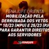 Fenajufe orienta mobilização pela derrubada dos vetos n° 10/23 (MPU) e 25/23 (PJU) para garantir direitos aos servidores