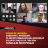 Fórum de Carreira: Subgrupo 3 apresenta plano de trabalho