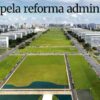 O DUELO PELA REFORMA ADMINISTRATIVA