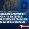 Fenajufe orienta que sindicatos participem dos atos em defesa da Justiça do Trabalho no dia 28 de fevereiro