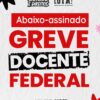 GREVE DOCENTE – Abaixo-assinado ao governo: ANDES e SINASEFE são os sindicatos legítimos para representar docentes