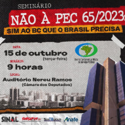 Seminário na Câmara dos Deputados debate PEC 65/23 e papel do Banco Central