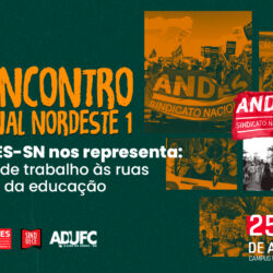 IV Encontro da Regional NE1 do ANDES-SN promove debates sobre educação, memória e combate ao assédio na UECE