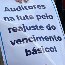 Delegados e delegados adjuntos de várias Regiões Fiscais decidem aderir à greve dos Auditores