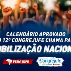 Acompanhe o calendário de lutas aprovado no 12º Congrejufe