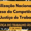 CONVOCATÓRIA: Mobilização Nacional em Defesa da Justiça do Trabalho em 7 de maio