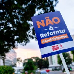 Servidoras e servidores intensificam mobilização em Brasília contra reforma administrativa