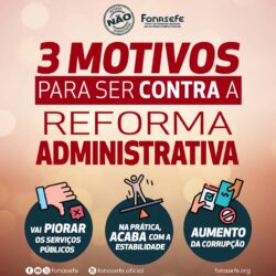 3 motivos para ser contra a reforma administrativa