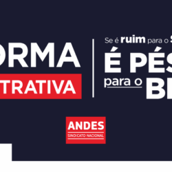 Docentes intensificam mobilizações contra a Reforma Administrativa