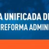 Semana Unificada de Lutas contra a reforma Administrativa ocorre de 22 a 26 de setembro