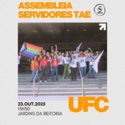 SINTUFCE convoca assembleia na UFC para debater Reforma Administrativa e envio de caravana para Brasília