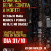 BASTA DE VIOLÊNCIA — Sociedade civil mobilização manifestações da 31/10 em todo o Brasil; Fortaleza tem ato às 17h na Gentilândia