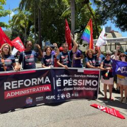 LUTA — Servidores Públicos do Ceará vão às ruas de Fortaleza contra a Reforma Administrativa; ADUFC e ANDES-SN integram o bloco da Educação