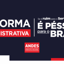 InformANDES: Reforma Administrativa ampliará precarização de serviços públicos nos estados, municípios e DF