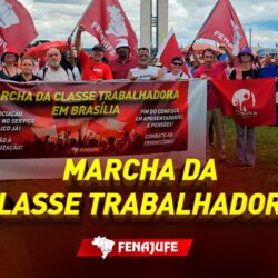 Fenajufe e sindicatos participam da mobilização em Brasília