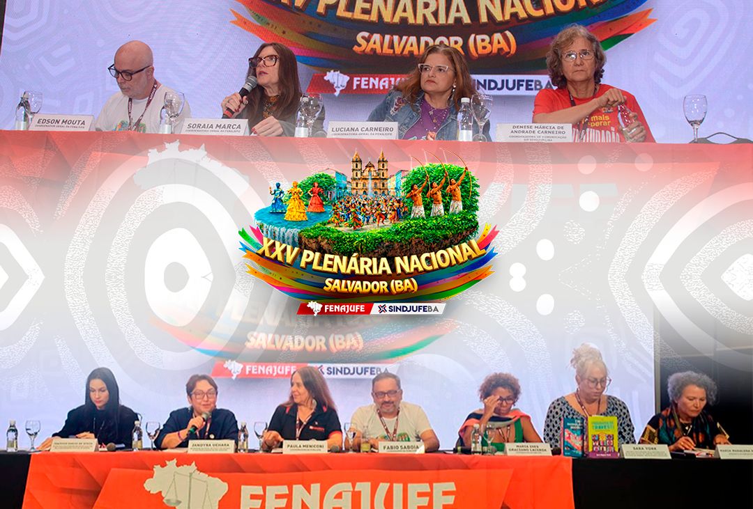 Fenajufe abre encontro em Salvador com chamado à mobilização da categoria e luta por direitos