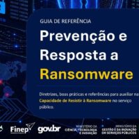 Gestão lança Guia de Prevenção e Resposta a Ransomware para orientar gestores e servidores públicos