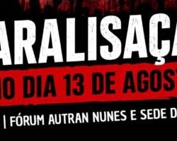 Paralisação em 13 de agosto: atos ocorrem no Fórum Autran Nunes e Sede do TRT
