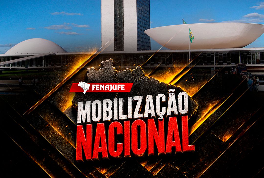 Fenajufe convoca representantes dos sindicatos de base para semana de esforço concentrado