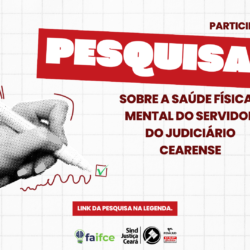 SindJustiça Ceará realiza estudo sobre saúde física e mental dos servidores do Judiciário Estadual