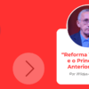 “Reforma Tributária e o Princípio da Anterioridade”, Por Wildys de Oliveira